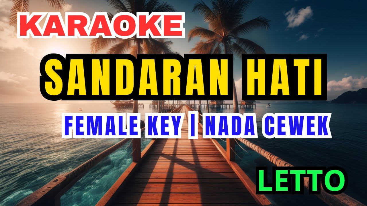 Letto - Sandaran Hati (Karaoke Nada Cewek)