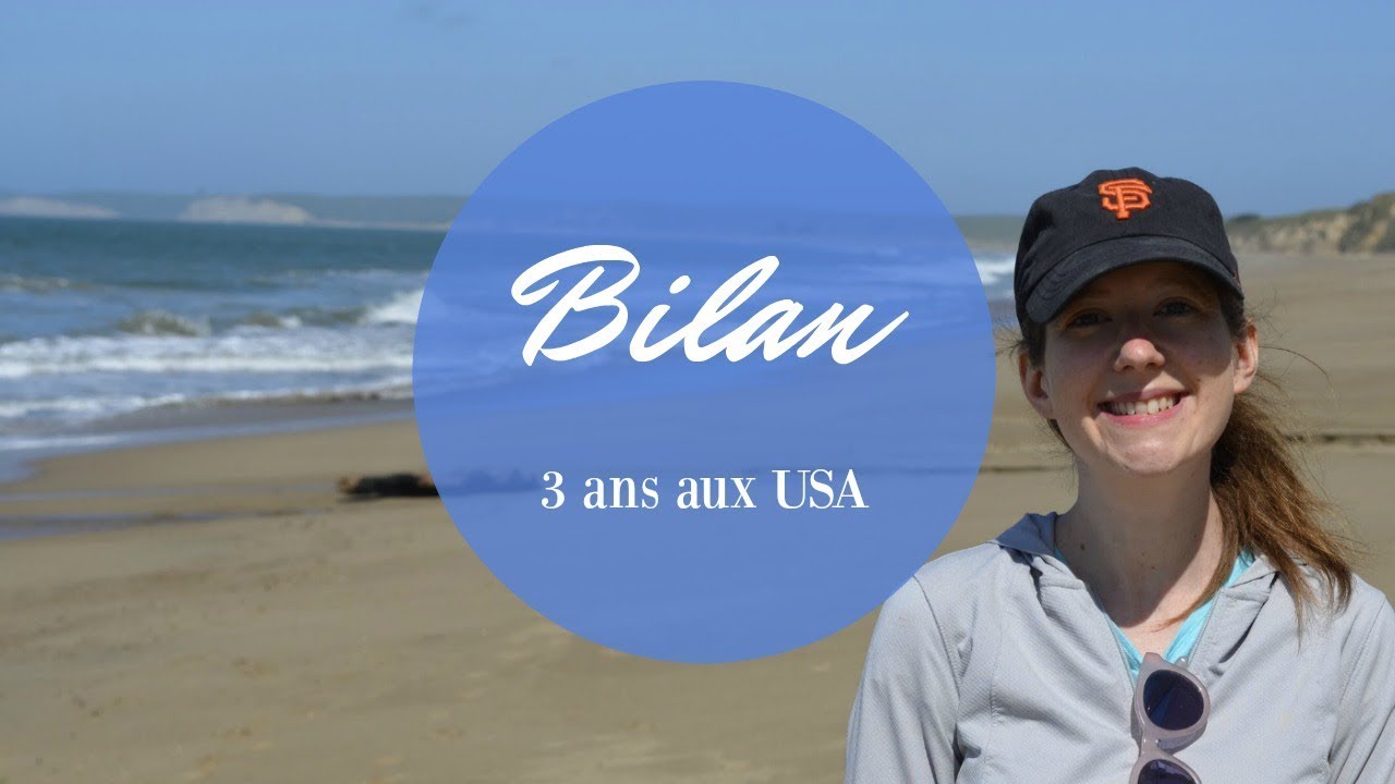 Bilan 3 ans aux USA