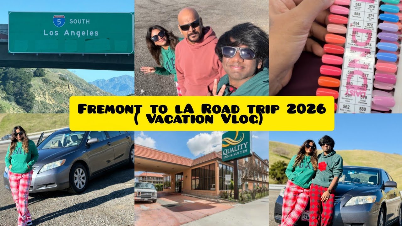 தமிழில்-  Fremont to LA Road trip 🚗Holiday Nails,Food packing & Hotel Check-in -Travel Vlog 