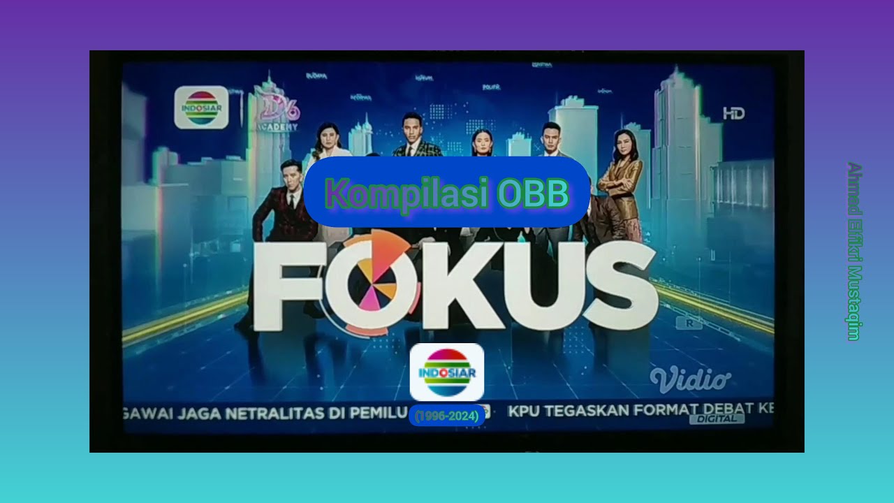 Kompilasi OBB Fokus di Indosiar (1996-2024)