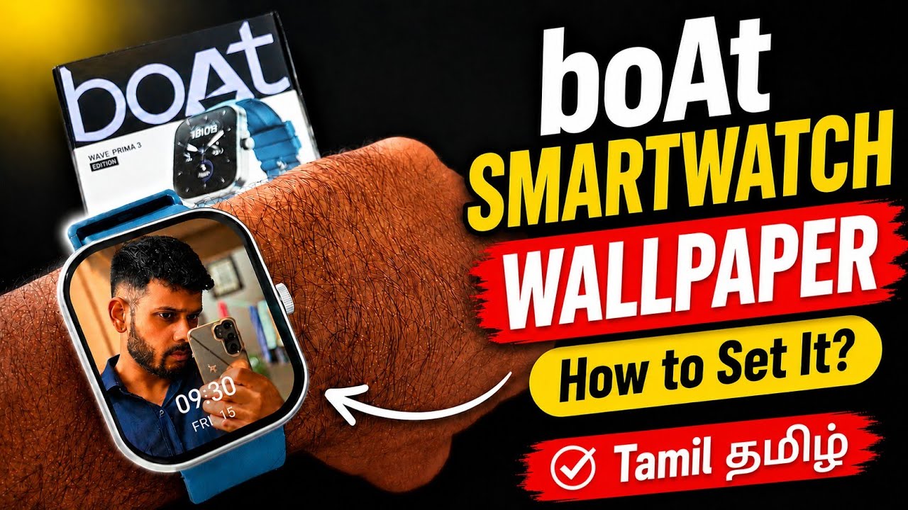 How To Change Wallpaper On Any BoAt Smartwatch Tamil தமிழ் | Set Custom Picture Wallpaper BoAt App