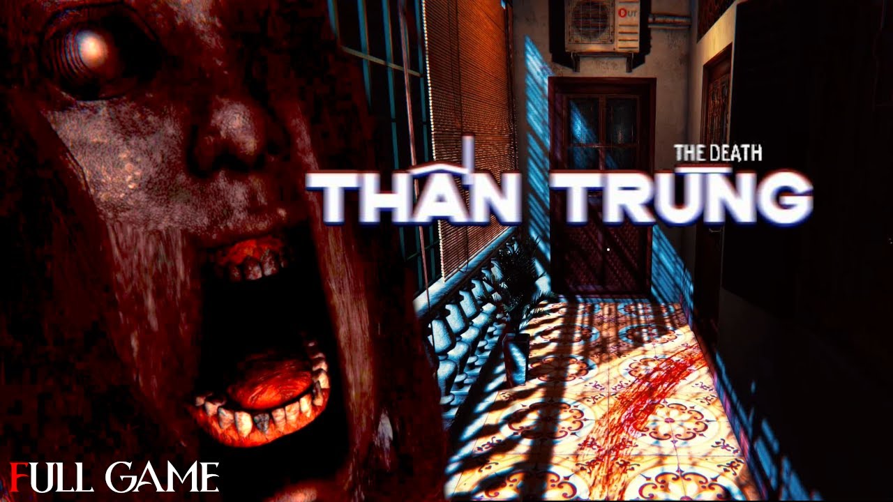 THE DEATH | Thần Tr&ugrave;ng - Full Horror Game |1080p/60fps| #nocommentary
