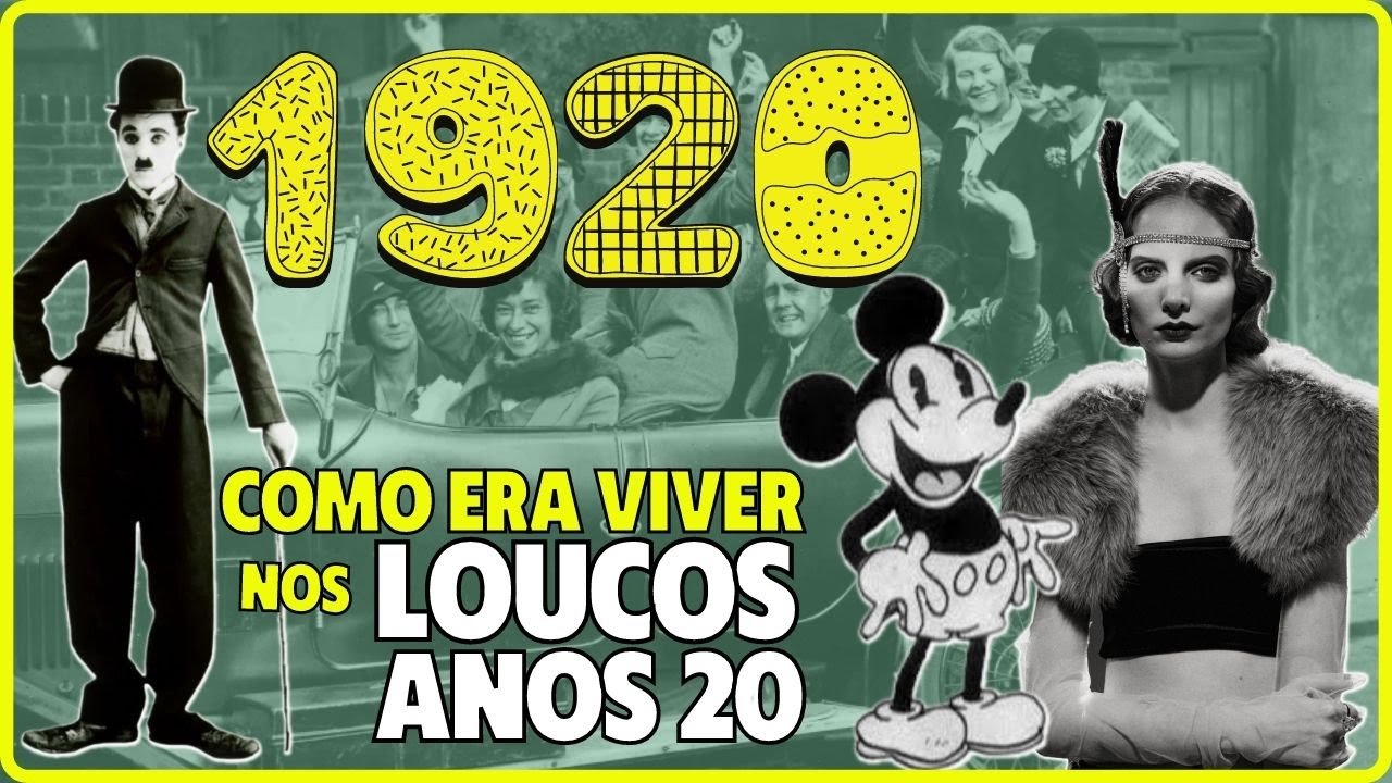 😜 DÉCADA DE 1920:  Tudo que aconteceu nos “LOUCOS ANOS 20” no Brasil e no Mundo