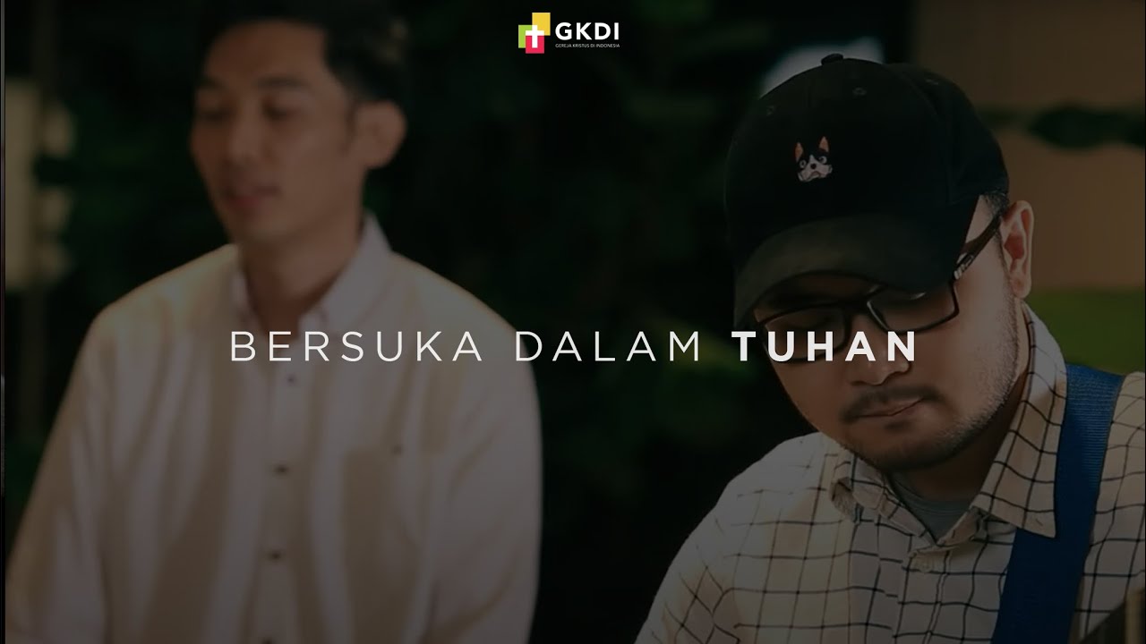 Bersuka dalam Tuhan (Cover) | GKDI Worship | Lagu Rohani Kristen