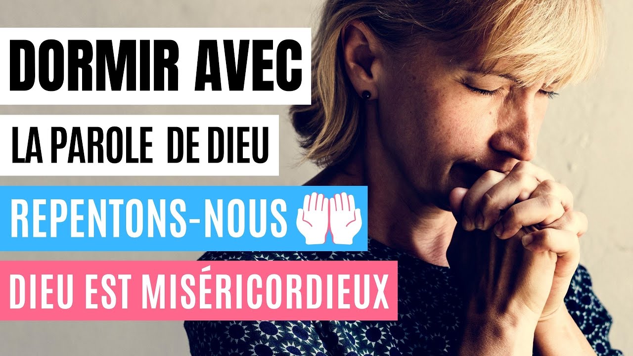 Demander Pardon à Dieu | Repentance - Versets Bibliques édifiants pour Dormir, avec Music