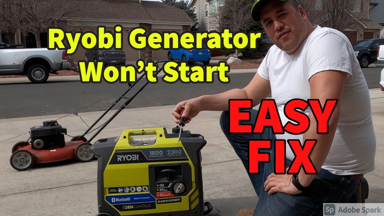 How to fix Ryobi Generator that won't start