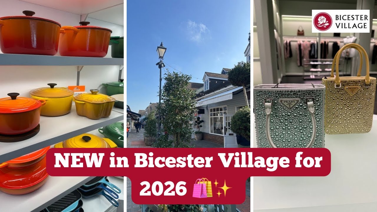 Что нового в BICESTER VILLAGE в 2026 году 🛍️ ✨ Роскошная весенняя мода и дизайнерские находки со ...