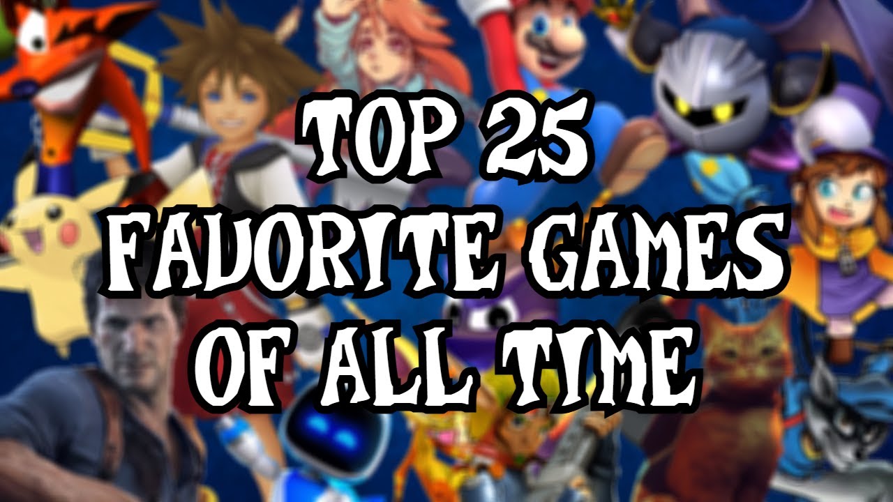 My Top 25 Favorite Video Games of All Time