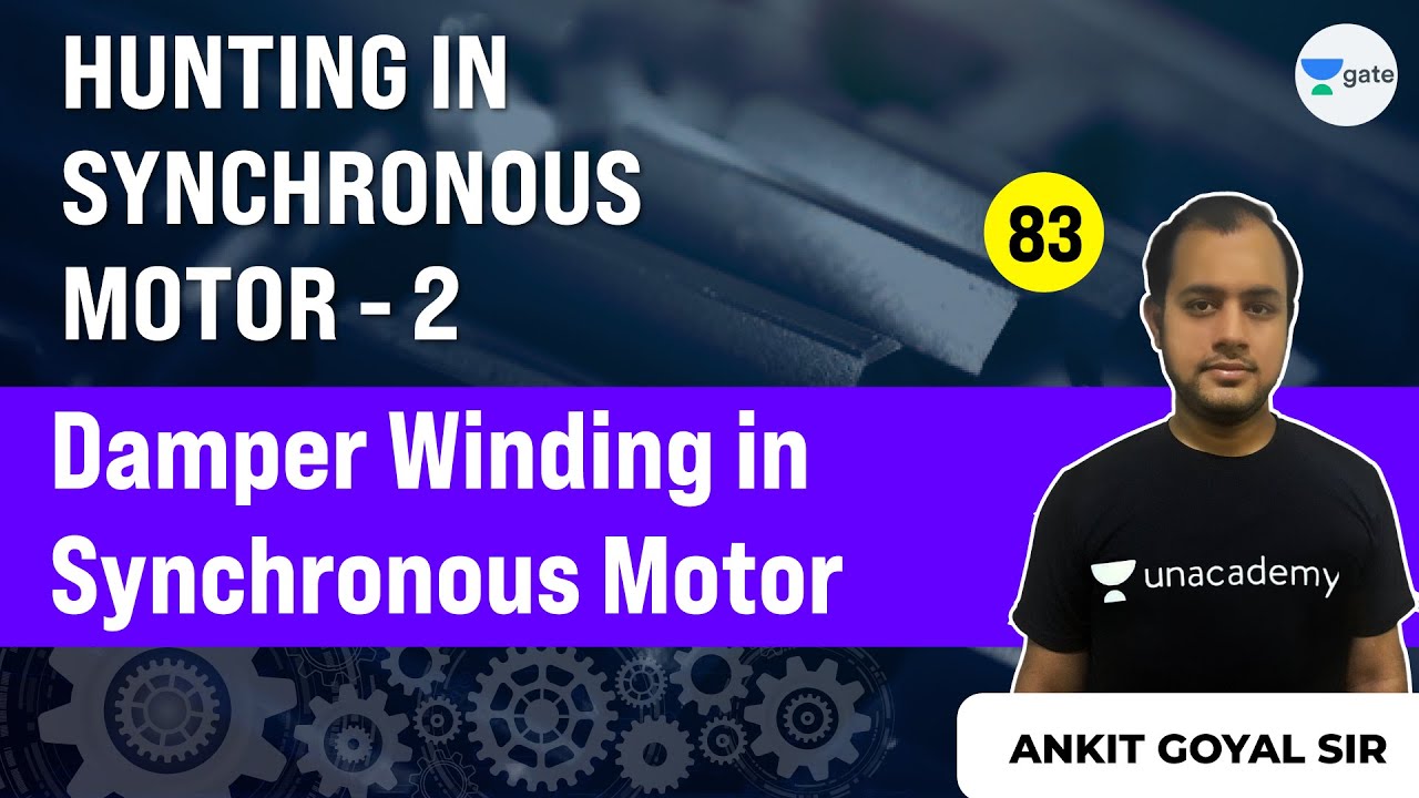 Lec 83 | Damper Winding in Synchronous Motor | Hunting in Synchronous Motor (Part 2) | Ankit Goyal