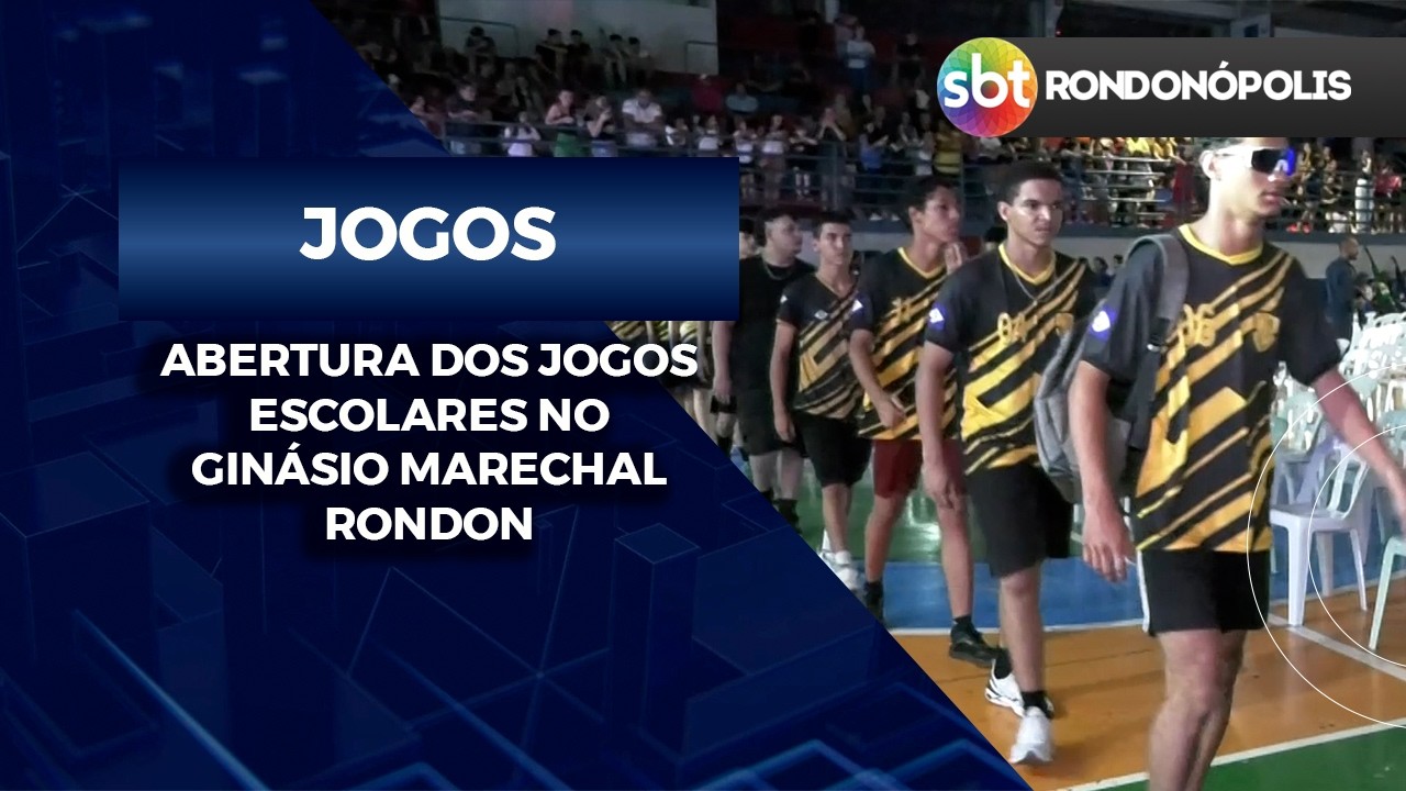 ABERTURA dos JOGOS ESCOLARES