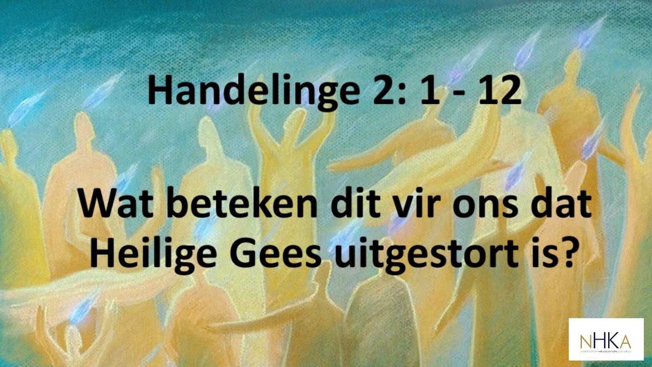31 Mei 2020 | Handelinge 2 :1-12