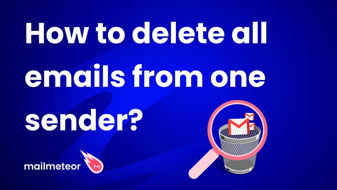 How to delete all emails from one sender?