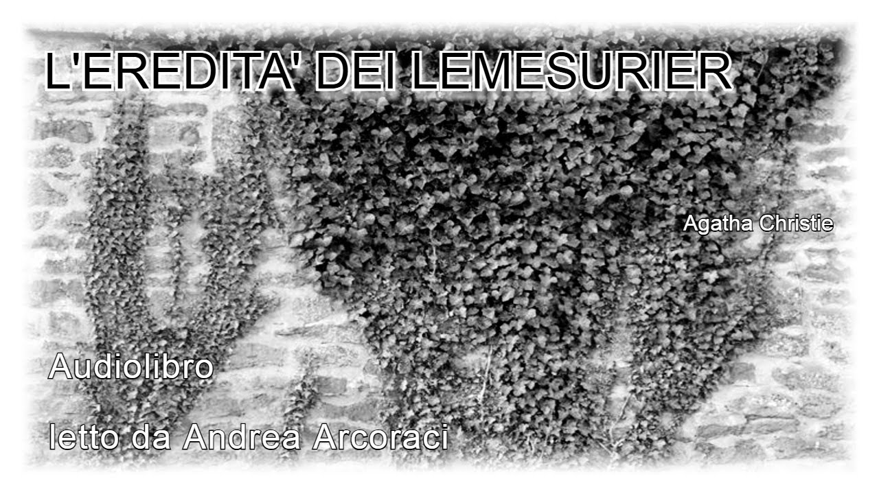L'EREDITA' DEI LEMESURIER - Agatha Christie - Audiolibro