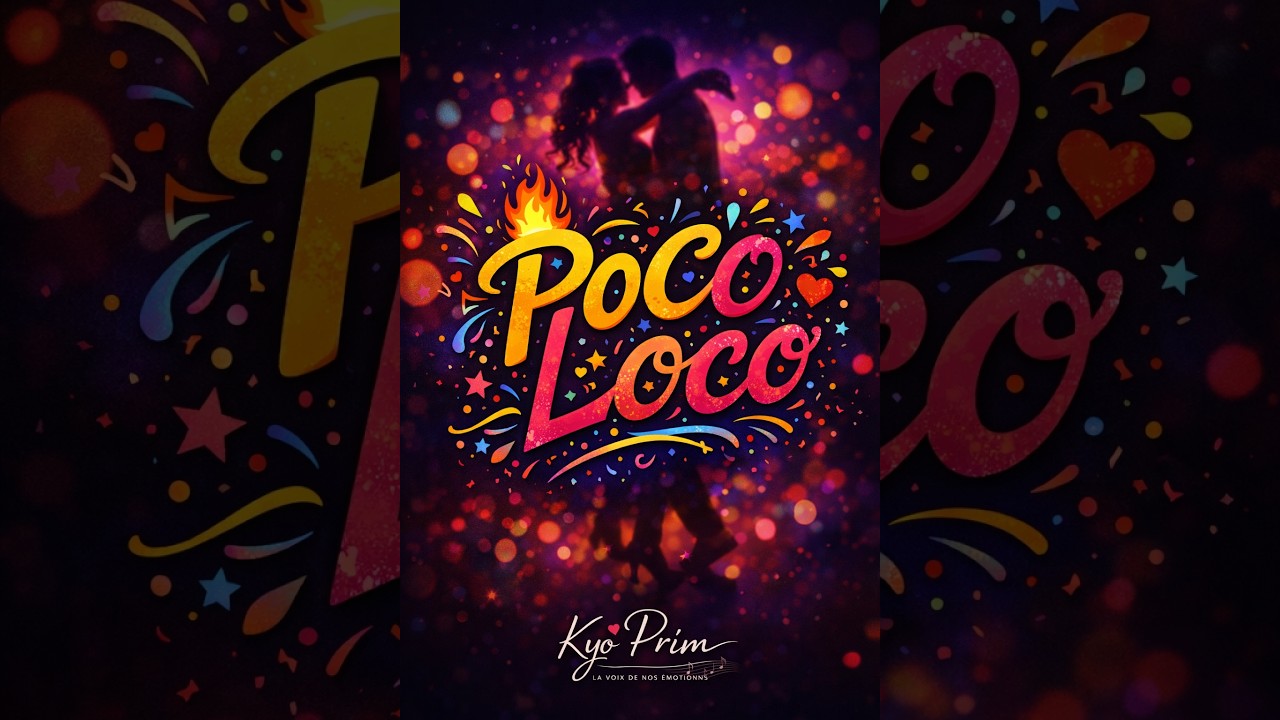 Poco Loco (Nouvelle Version)