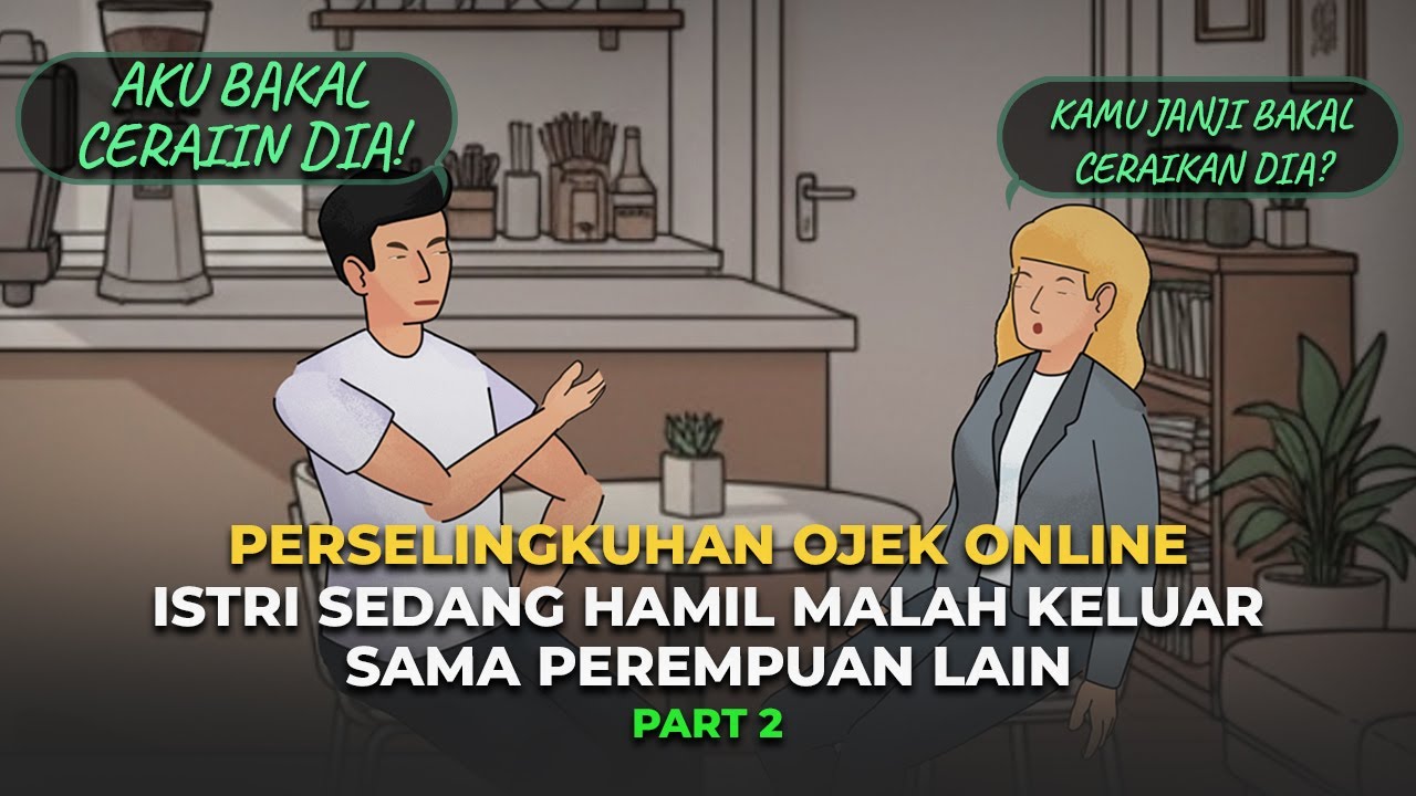 PERSELINGKUHAN OJEK ONLINE, AKIBAT CEPAT PERCAYA LAKI-LAKI PART 2 - Drama Animasi 