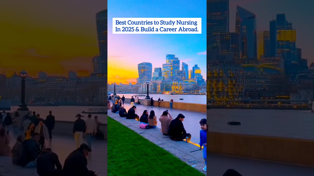 Best Countries to Study Nursing In 2025 & Build a Career Abroad. 