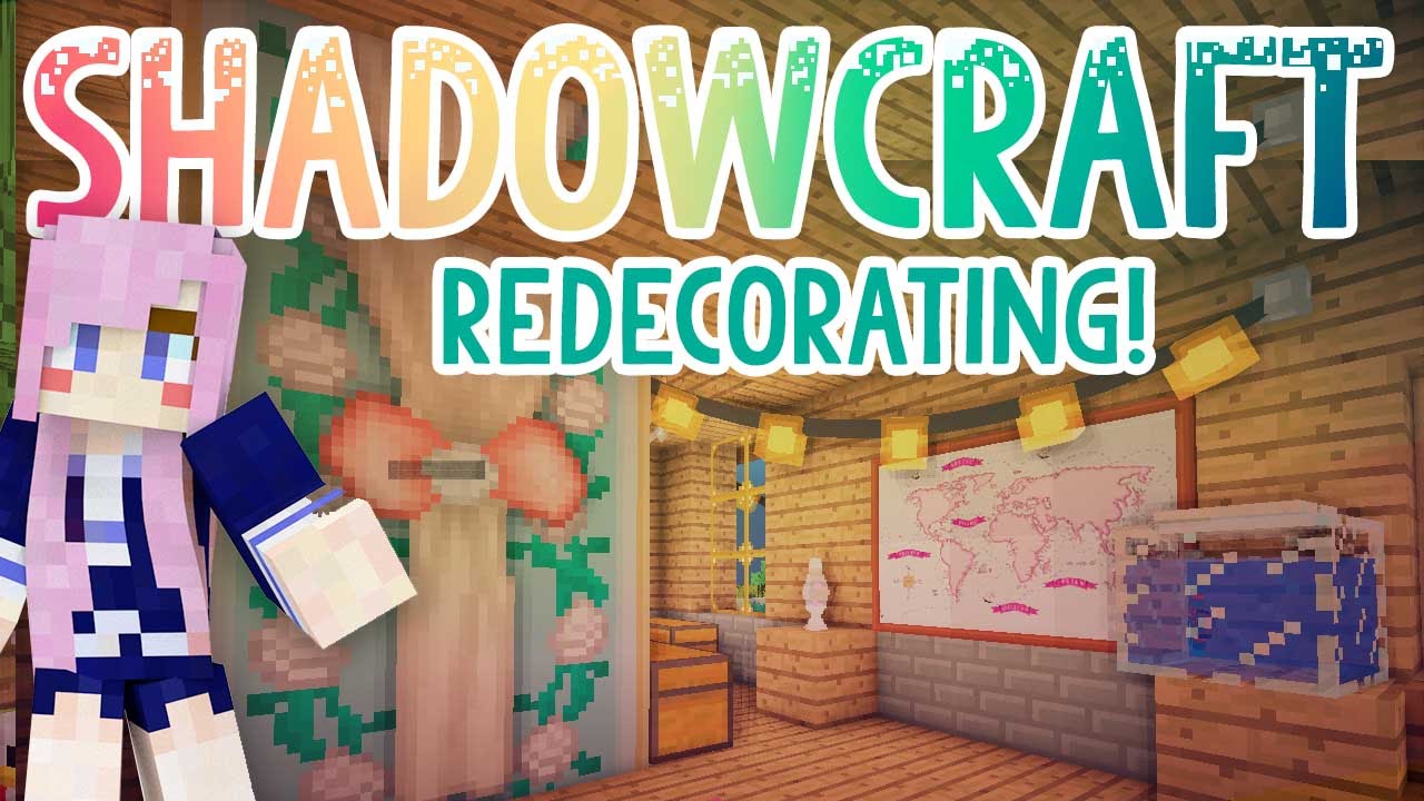 Redecorating! | Shadowcraft 2.0 | Ep. 21