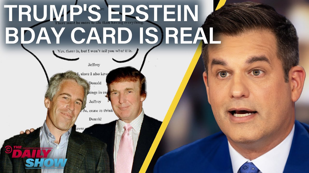 Trump's Pervy Epstein Bday Card Released & MAGA Allies Run Cover | The Daily Show