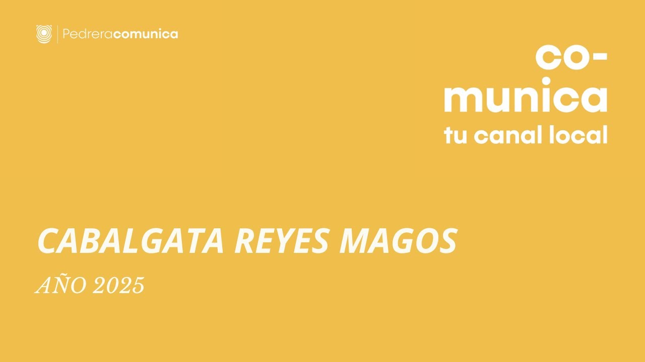 CABALGATA REYES MAGOS 2025