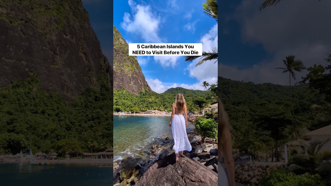 5 Caribbean Islands To Visit Before You Die