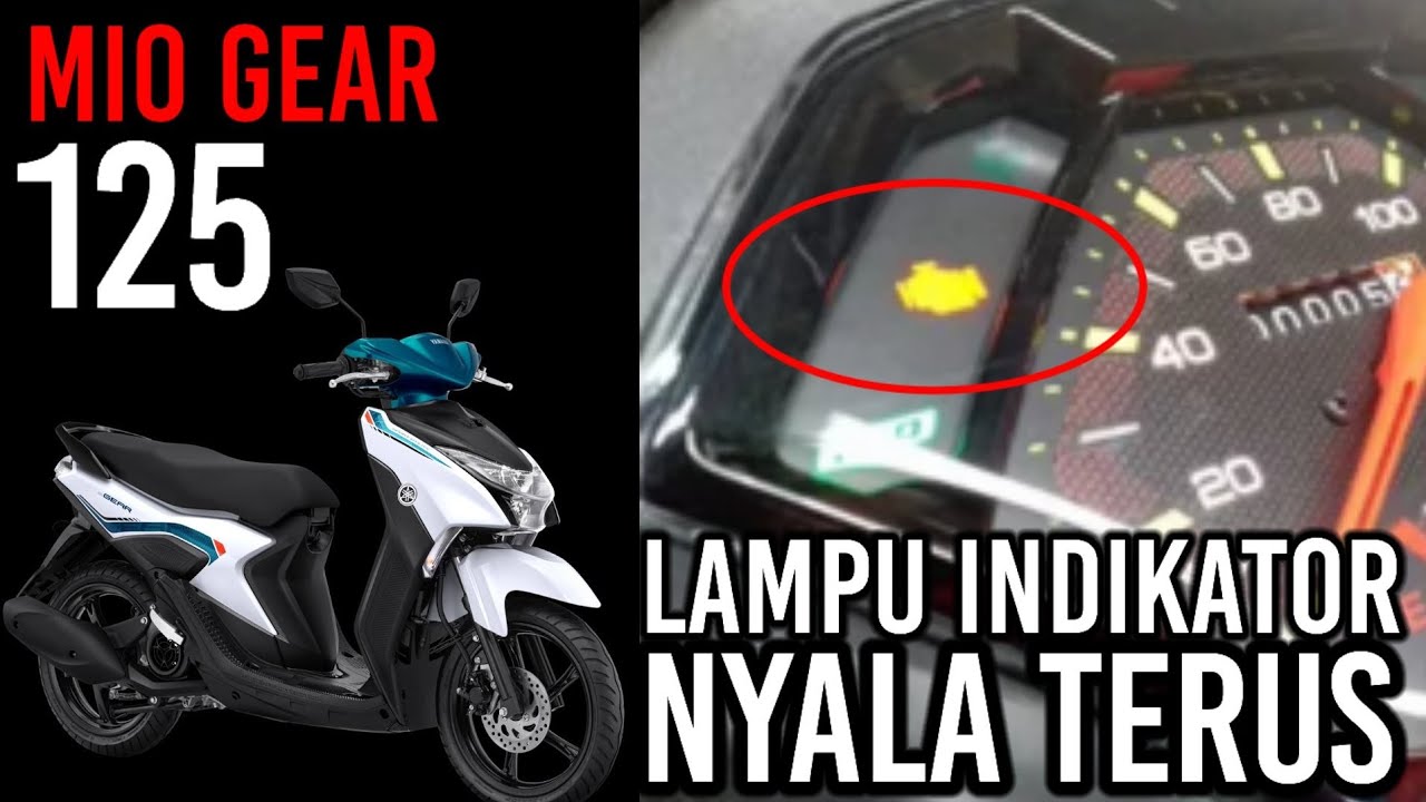 YAMAHA GEAR LAMPU INDIKATOR NYALA TERUS DAN SOLUSINYA | YAMAHA GEAR 125 INDIKATOR NYALA TERUS