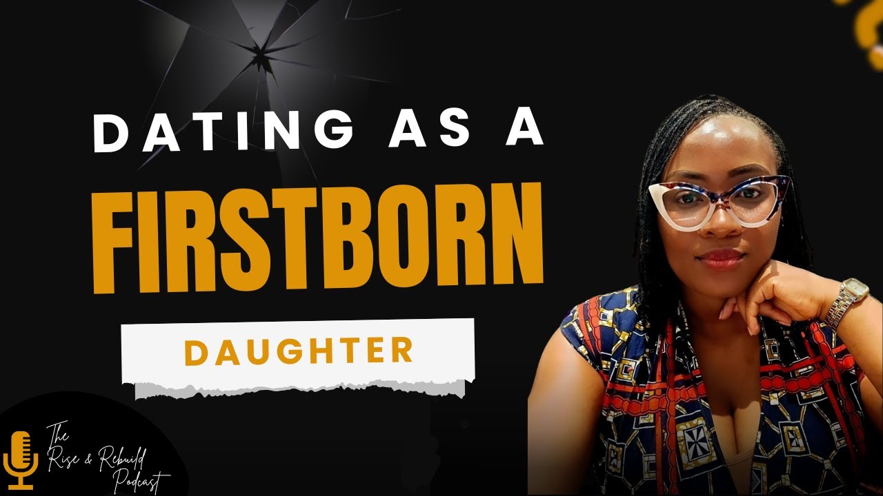 Episode 22 - Why First-Born Daughters Have the Highest Rate of Failed Relationships.
