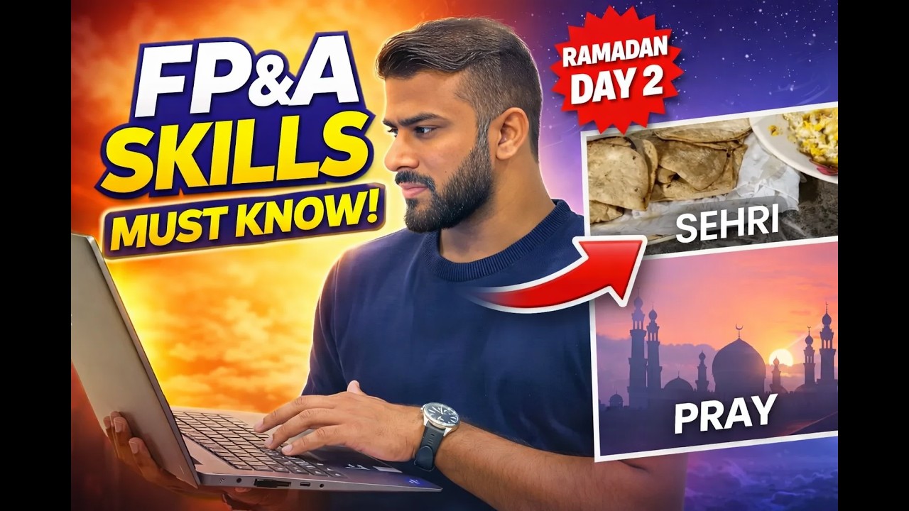 Skills For FP&A l RAMADAN Productivel SEHRI PLUS MORNING ROUTINE l FPA FOR ACCOUNTANTS #thisismubeen
