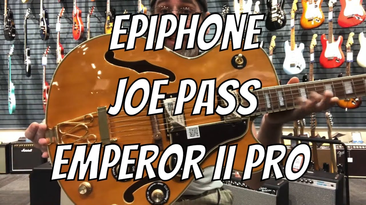 Epiphone Joe Pass Emperor II Pro