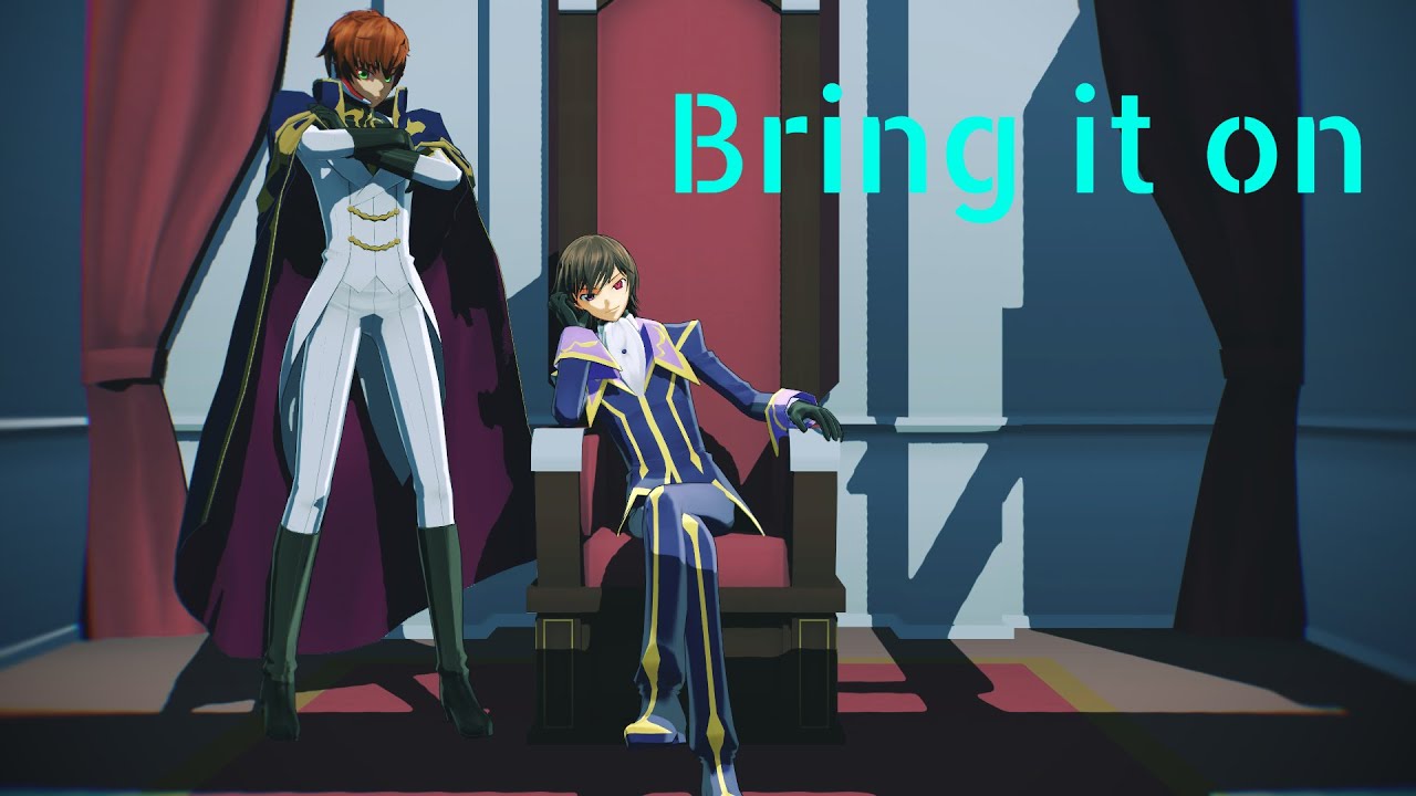 【Code Geass MMD】Bring It On『Lelouch and Suzaku』