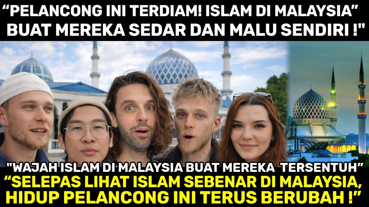 “MEREKA B3NCI ISLAM… TAPI SEMUA BERUBAH SELEPAS JEJAK KAKI KE MALAYSIA!”