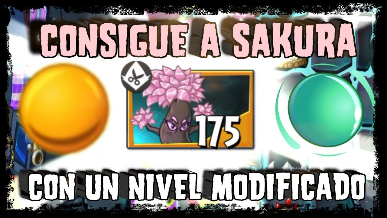 PvZ2/Consigue A Sakura-Sakura Con Un Nivel Modificado/V13.0.1