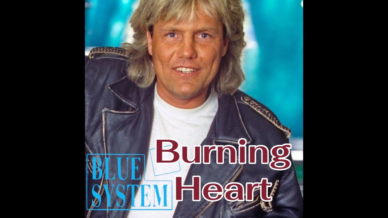Blue System Burning Heart 2025  #Dieter Bohlen #Modern Talking #Blue System