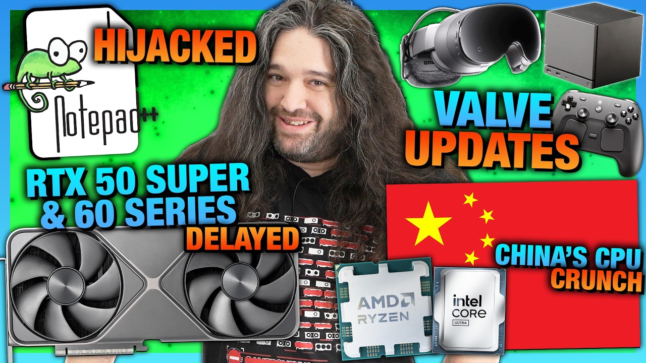 HW News - Valve Steam Machine Updates, CPU Supply Crunch, Notepad++ Exploit, & Raw Material Prices