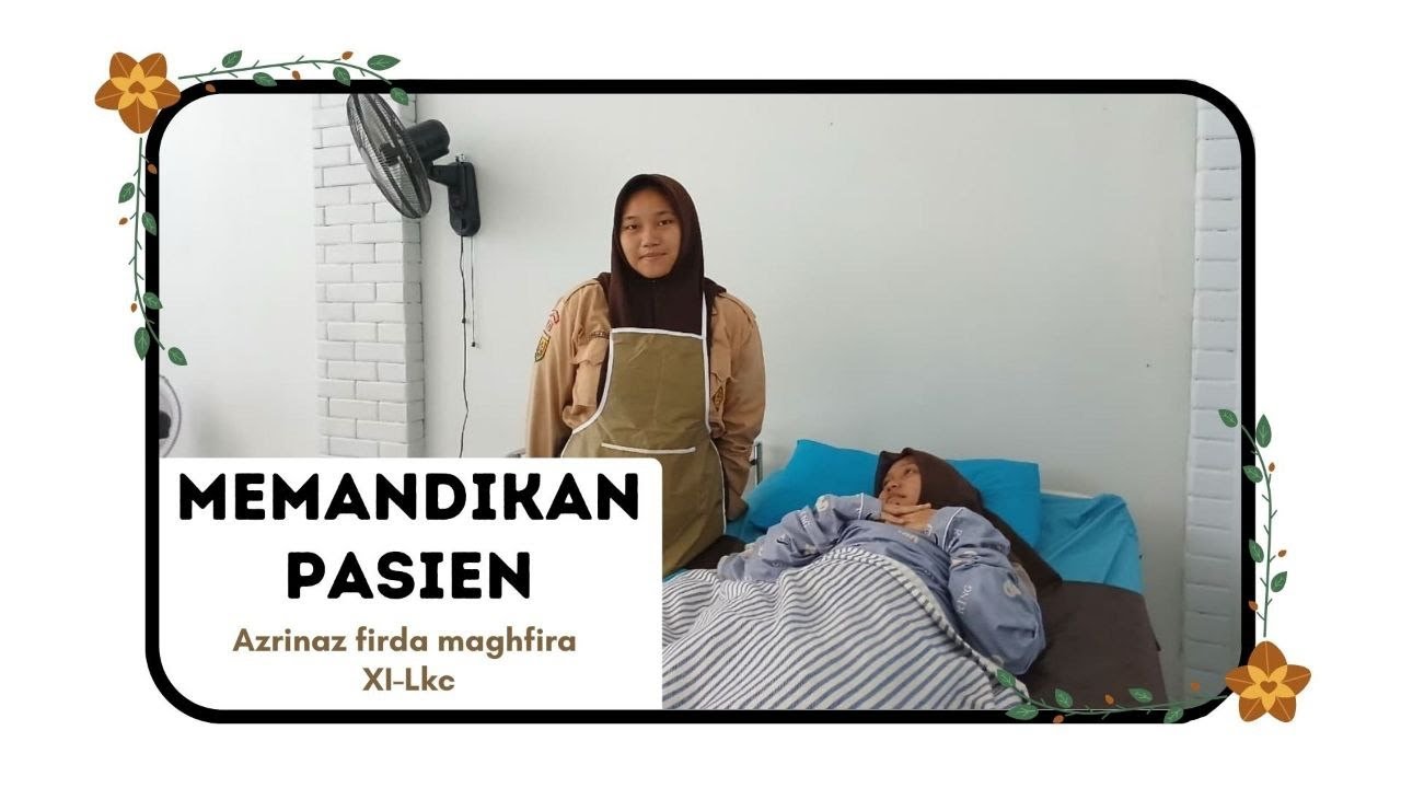 Cara memandikan pasien di atas tempat tidur