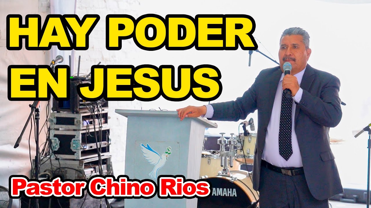 PASTOR CHINO RIOS | MENSAJE DEL PODER DE DIOS