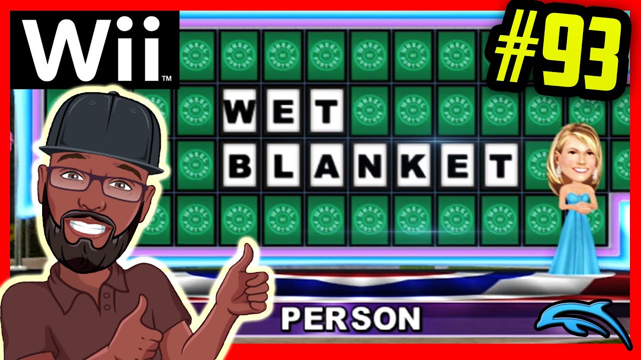 Wheel of Fortune (Wii Edition) #93 ► Is 'Wet Blanket' a Person?