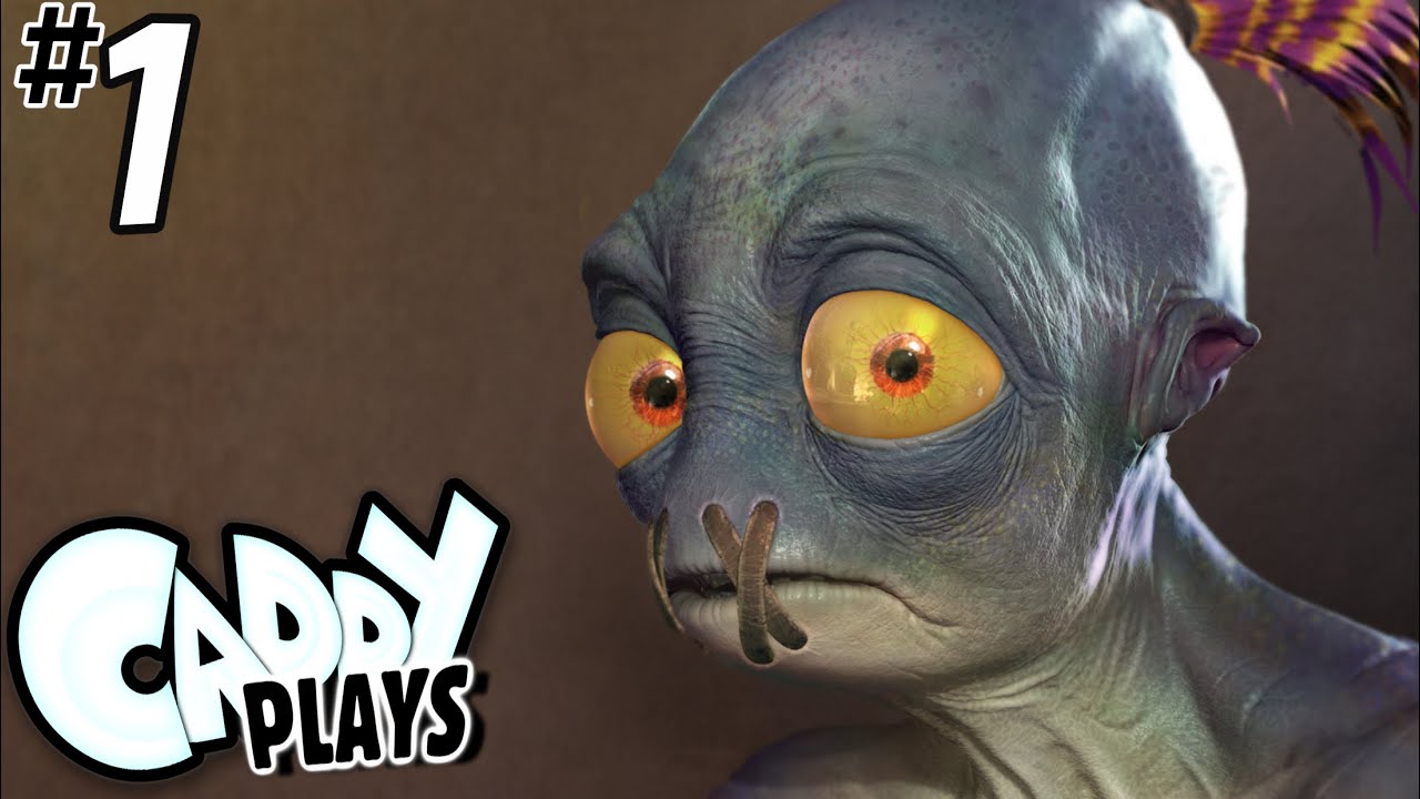 Caddy Plays Oddworld: Soulstorm (Part 1)