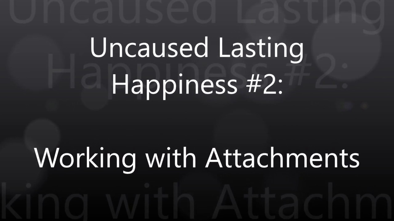 Stop Suffering - Let Go of Your Attachments