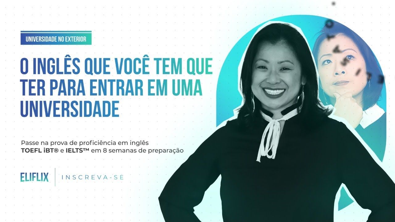 Episódio #8 O inglês que você tem que ter para entrar em uma Universidade no Exterior