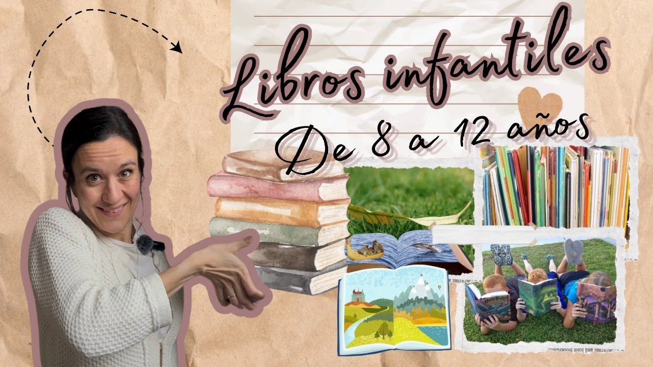 Recomiendo libros para niños y niñas de entre 8 y 12 años