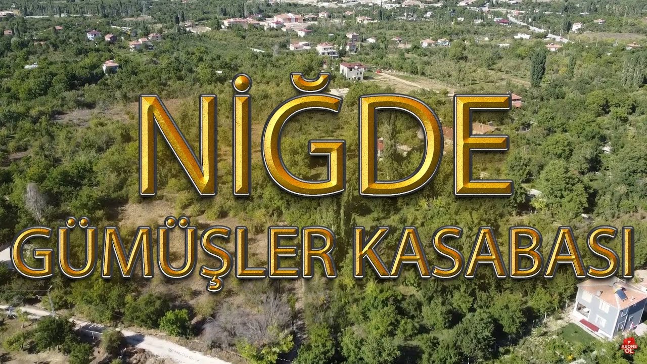 NİĞDE GÜMÜŞLER KASABASI @nigdeDernek