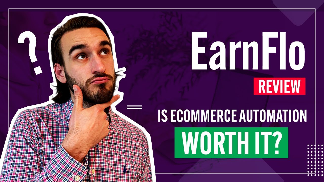 EarnFlo Review (Jonathan Maxim) - Is Ecommerce Automation Worth It?