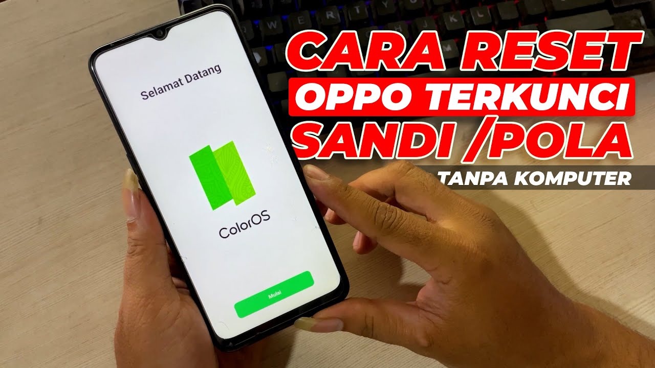 CARA MEGATASI LUPA SANDI OPPO A16 CPH2269 TANPA KOMPUTER