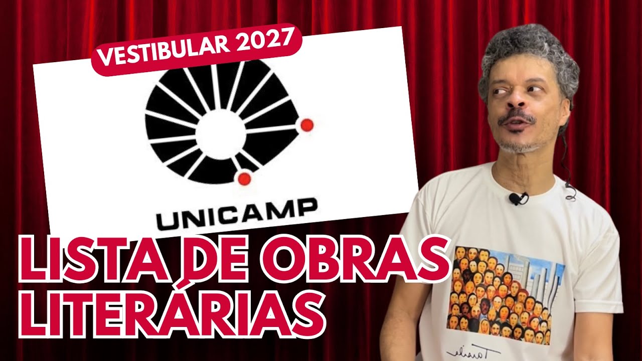 UNICAMP 2027 - Lista de Obras de Literatura: apresentação e dicas