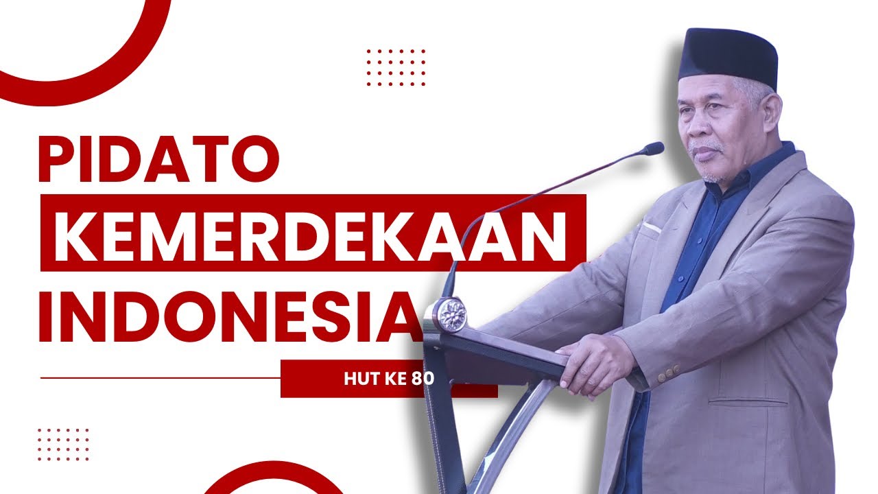 MERDEKA! PIDATO KEMERDEKAAN INDONESIA HUT KE-80 OLEH KH MARZUQI MUSTAMAR 2025 