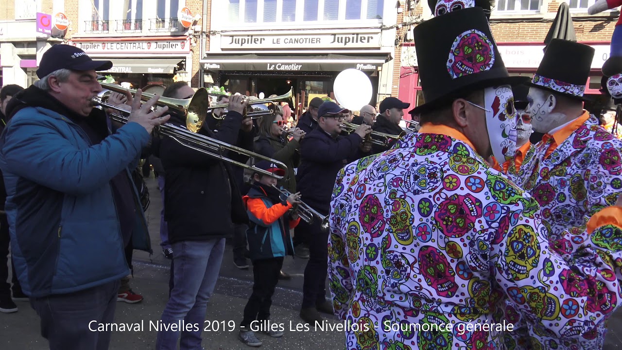 Carnaval Nivelles 2019  Gilles Les Nivellois  Soumonce générale