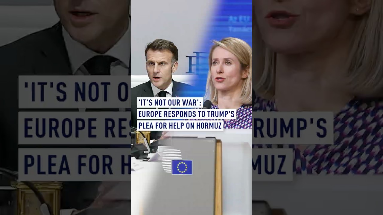 'It's not our war': Europe's response to Trump's plea for help on Hormuz