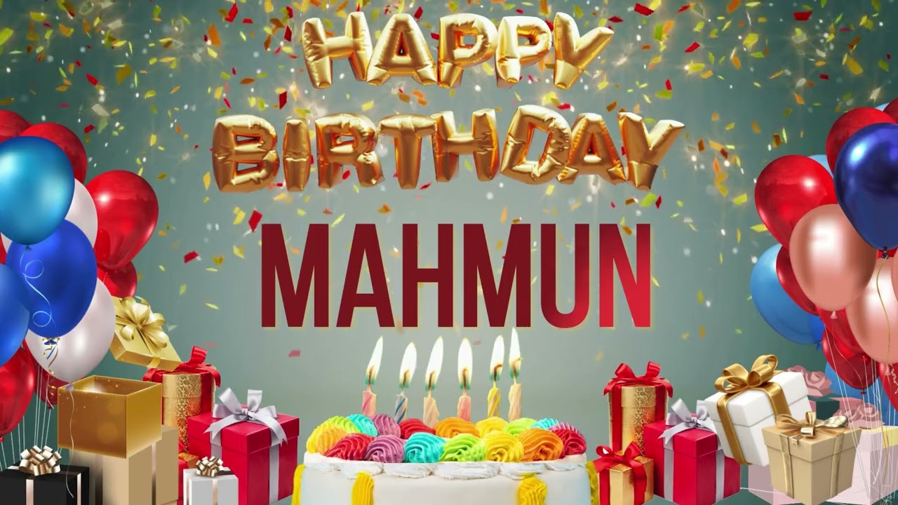 Mahmun - Happy Birthday Mahmun