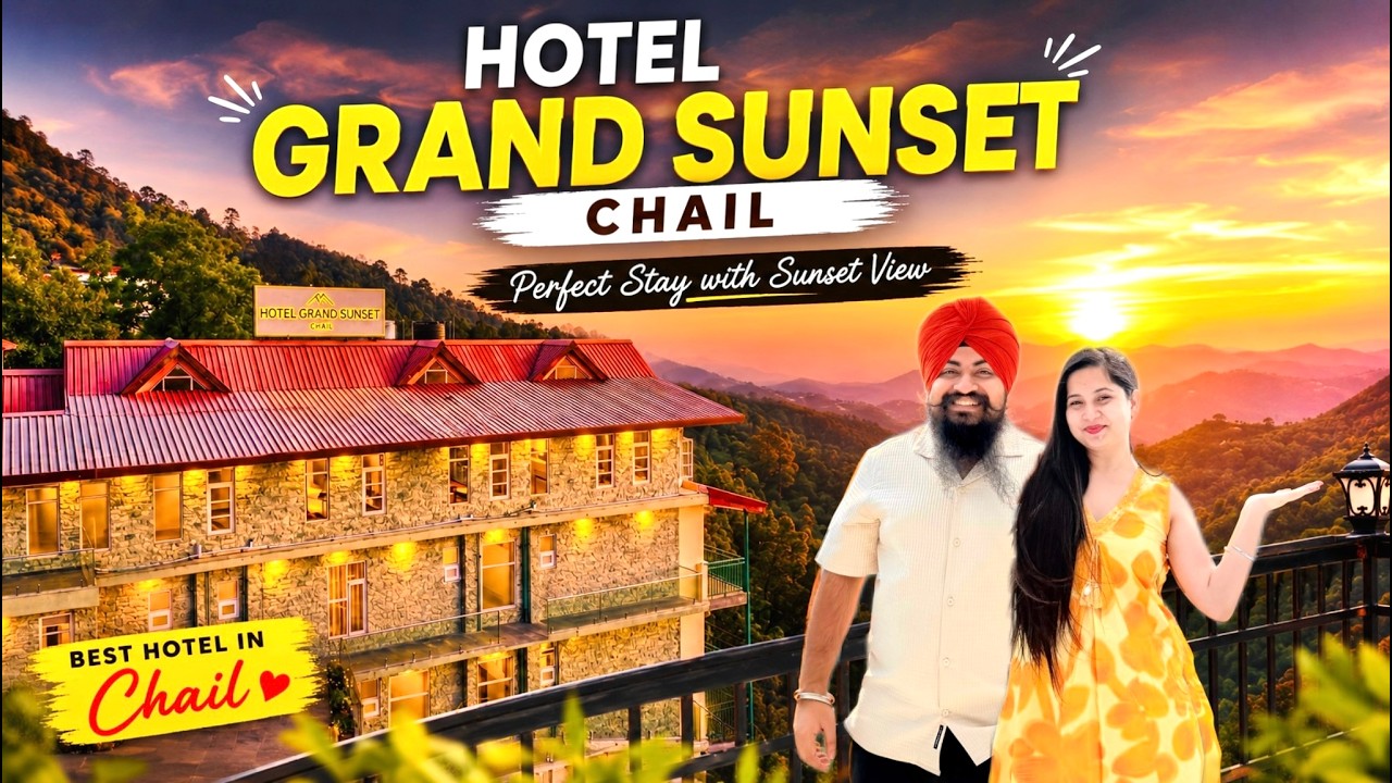 Best Hotel in Chail with Sunset View & Parking 🌄 | Hotel Grand Sunset Chail Review 2026