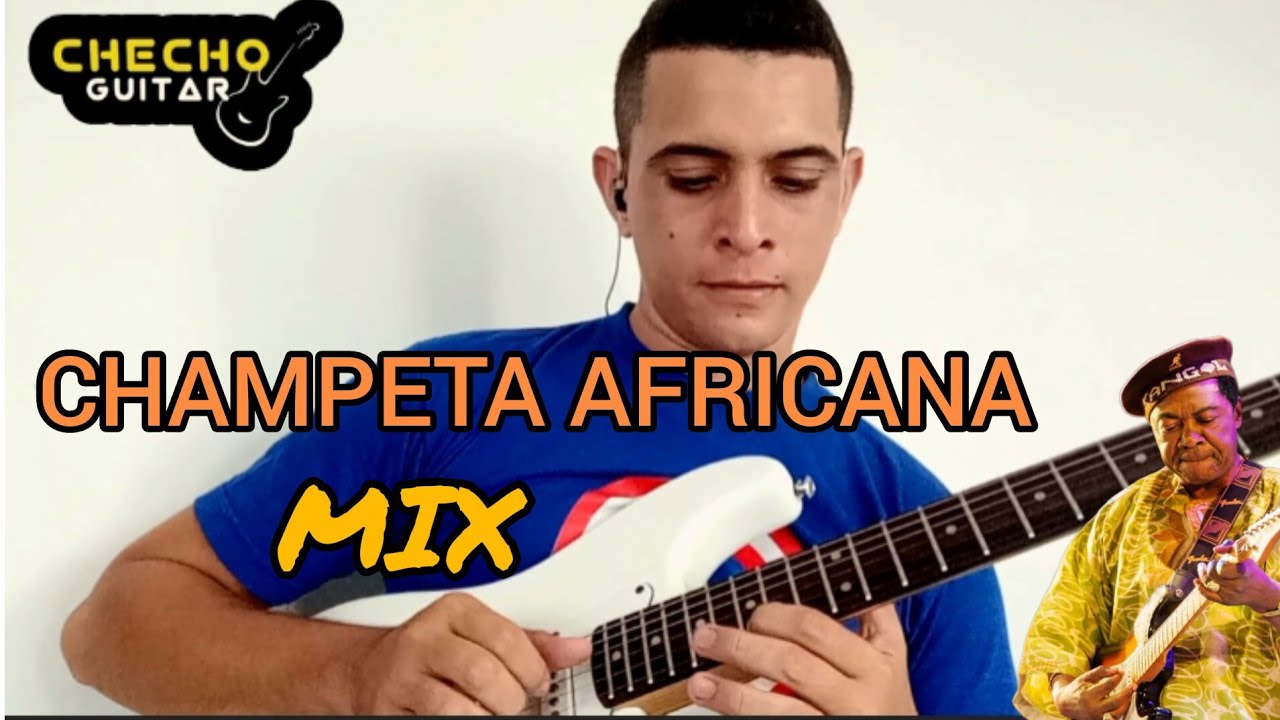 CHAMPETA AFRICANA MIX:EL KING NIGTH,LA BOLLONA,EL SATANAS,EL SEBASTIAN,EL SERRUCHO- @checho_guitar